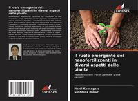 Produktbild: Il ruolo emergente dei nanofertilizzanti in diversi aspetti delle piante