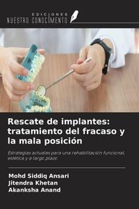 Produktbild: Rescate de implantes: tratamiento del fracaso y la mala posici&oacute;n