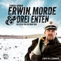 Erwin, Morde und drei Enten - Die Erwin-Düsedieker-Krimis von Thomas Krüger