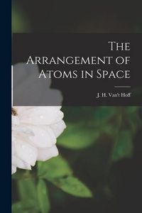 Produktbild: The Arrangement of Atoms in Space