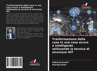 Produktbild: Trasformazione della casa in una casa sicura e intelligente utilizzando la tecnica di sicurezza IOT