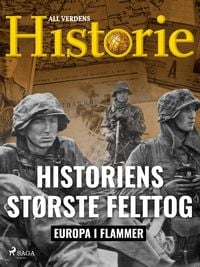 Produktbild: Historiens st&oslash;rste felttog