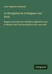 Produktbild: La Navigation de la Belgique vers Paris