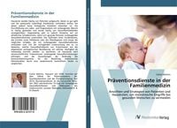 Produktbild: Pr&auml;ventionsdienste in der Familienmedizin