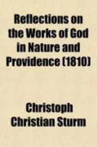 Produktbild: Reflections on the Works of God in Nature and Providence (Volume 4); For Every Day in the Year