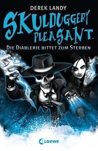 Produktbild: Skulduggery Pleasant (Band 3) - Die Diablerie bittet zum Sterben