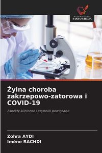 Produktbild: &iquest;ylna choroba zakrzepowo-zatorowa i COVID-19