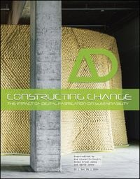 Produktbild: Constructing Change: The Impact of Digital Fabrication on Sustainability