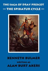 Produktbild: The Spikatur Cycle [The Saga of Dray Prescot Omnibus #7]