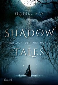 Produktbild: Shadow Tales - Das Licht der f&uuml;nf Monde