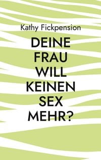 Produktbild: Deine Frau will keinen Sex mehr?