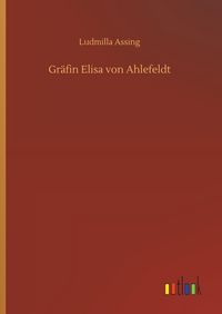 Produktbild: Gr&auml;fin Elisa von Ahlefeldt