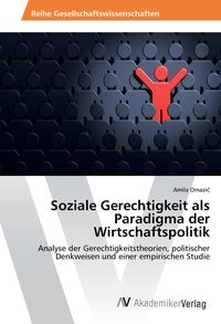 Produktbild: Soziale Gerechtigkeit als Paradigma der Wirtschaftspolitik