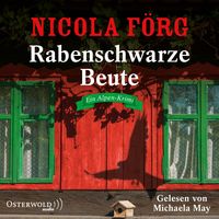 Produktbild: Rabenschwarze Beute (Alpen-Krimis 9)