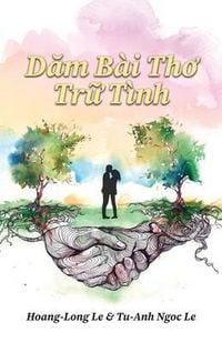 Produktbild: Dam B&agrave;i Tho Tr&iquest; T&igrave;nh (Romantic Poems)