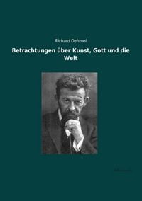 Produktbild: Betrachtungen &uuml;ber Kunst, Gott und die Welt