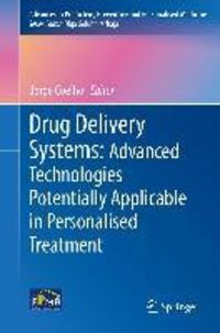 Produktbild: Drug Delivery Systems: Advanced Technologies Potentially Applicable in Personalised Treatment