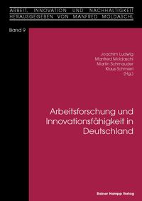 Produktbild: Arbeitsforschung und Innovationsf&auml;higkeit in Deutschland