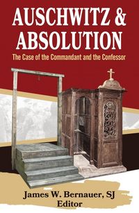 Produktbild: Auschwitz and Absolution: The Case of the Commandant and the Confessor