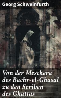 Produktbild: Von der Meschera des Bachr-el-Ghasal zu den Seriben des Ghattas