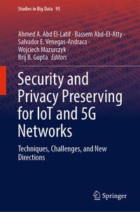 Produktbild: Security and Privacy Preserving for IoT and 5G Networks