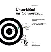 Produktbild: Unverbl&uuml;mt ins Schwarze...