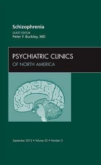 Produktbild: Schizophrenia, an Issue of Psychiatric Clinics