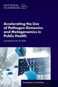 Produktbild: Accelerating the Use of Pathogen Genomics and Metagenomics in Public Health