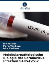 Produktbild: Molekularpathologische Biologie der Coronavirus-Infektion SARS-CoV-2