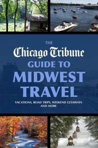 Produktbild: The Chicago Tribune Guide to Midwest Travel