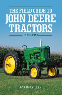 Produktbild: Macmillan, D: The Field Guide to John Deere Tractors