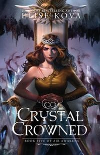 Produktbild: Crystal Crowned (Air Awakens Series Book 5)