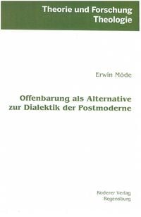 Produktbild: Offenbarung als Alternative zur Dialektik der Postmoderne