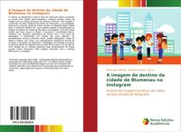 Produktbild: A imagem de destino da cidade de Blumenau no Instagram