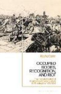 Produktbild: Occupied Bodies, Recognition, and Riot