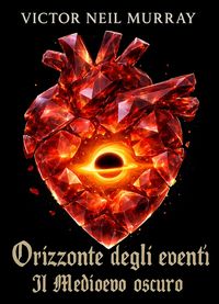 Produktbild: Orizzonte degli eventi: Il Medioevo oscuro (Event Horizon, #1)
