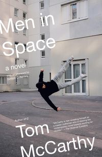 Bild vom Artikel Men in Space vom Autor Tom McCarthy