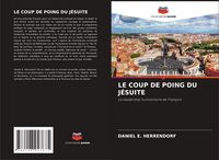 Produktbild: Le Coup De Poing Du J&eacute;suite