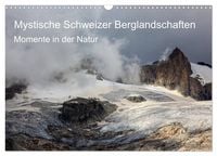 Produktbild: Mystische Schweizer Berglandschaften - Momente in der Natur (Wandkalender 2026 DIN A3 quer), CALVENDO Monatskalender