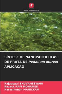 Produktbild: S&iacute;ntese De Nanoparticulas De Prata De Pedalium Murex: Aplica&ccedil;&atilde;o
