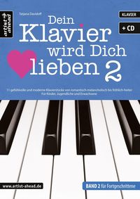 Dein Klavier wird Dich lieben - Band 2