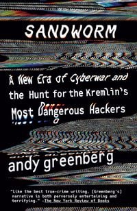 Bild vom Artikel Sandworm vom Autor Andy Greenberg