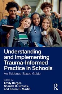 Produktbild: Understanding and Implementing Trauma-Informed Practice in Schools