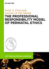 Produktbild: The Professional Responsibility Model of Perinatal Ethics