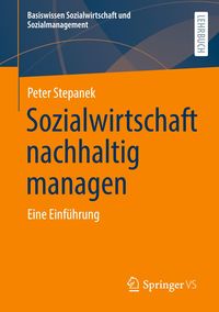 Bild vom Artikel Sozialwirtschaft nachhaltig managen vom Autor Peter Stepanek