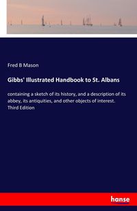 Produktbild: Gibbs' Illustrated Handbook to St. Albans