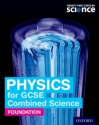 Produktbild: Twenty First Century Science: Physics for Gcse Combined Science