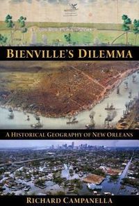 Produktbild: Bienville's Dilemma: A Historical Geography of New Orleans