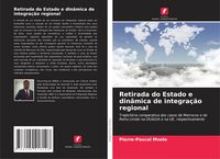 Produktbild: Retirada do Estado e din&acirc;mica de integra&ccedil;&atilde;o regional