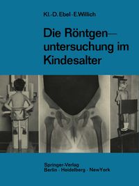 Produktbild: Die R&ouml;ntgenuntersuchung im Kindesalter